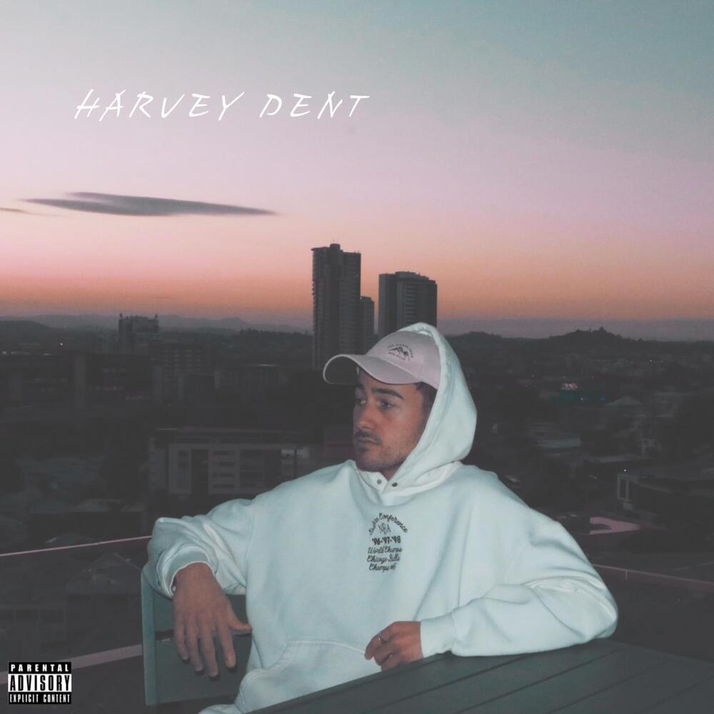 HARVEY DENT (Explicit)