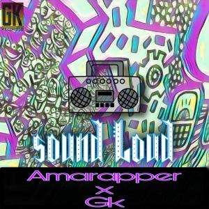 收听AmaRapper的Sound Loud歌词歌曲