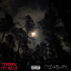 收聽cxzyhearts的Tomorrow (feat. Luvrello) (Explicit)歌詞歌曲