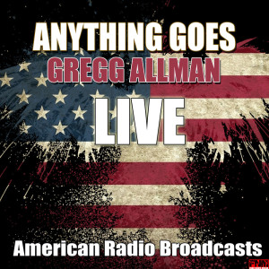 Gregg Allman的專輯Anything Goes (Live)