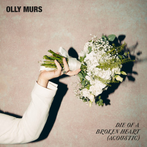 Olly Murs的專輯Die Of A Broken Heart (Acoustic)