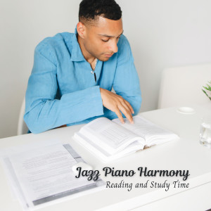 Album Jazz Piano Harmony: Reading and Study Time oleh Relaxation Piano in Mind