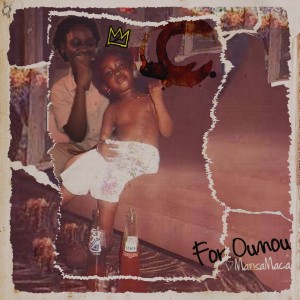 For Oumou (Explicit) dari Mansa Maca