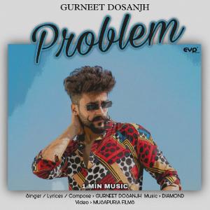 Problem - 1 Min Music dari Gurneet Dosanjh