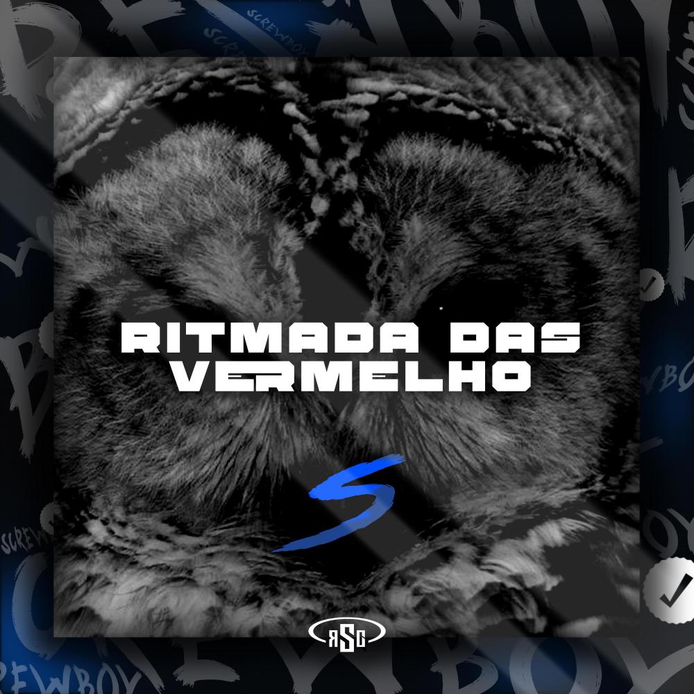 Ritmada Das Vermelho (Explicit)