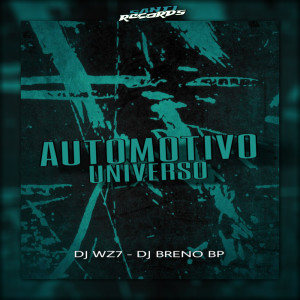 ดาวน์โหลดและฟังเพลง Automotivo Universo (Explicit) พร้อมเนื้อเพลงจาก DJ BRENO BP