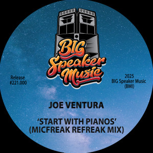Joe Ventura的專輯Start With Pianos (MicFreak Refreak Mix)
