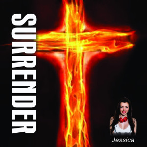Listen to Surrender song with lyrics from Jessica