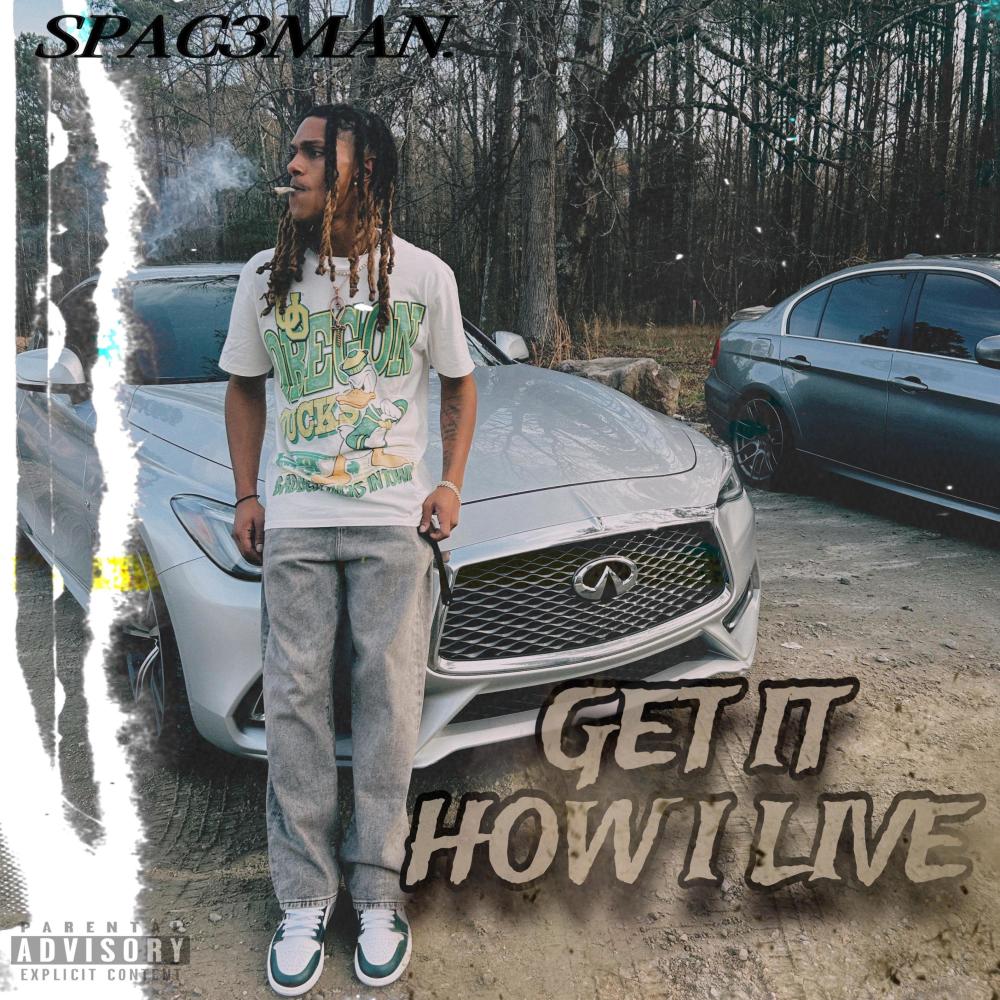 GET IT HOW I LIVE (Explicit)
