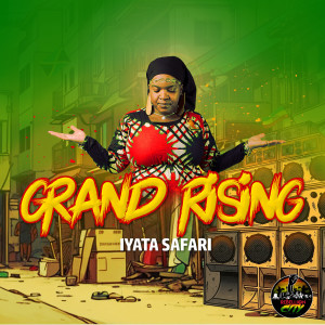 Listen to Grand Rising song with lyrics from Iyata Safari