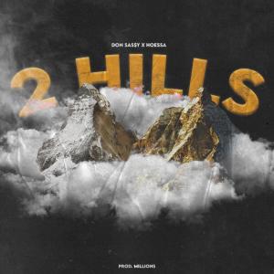 Album 2 hills from Don Sas$y