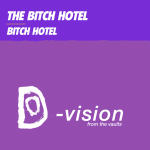 The Bitch Hotel的專輯Bitch Hotel (Explicit)