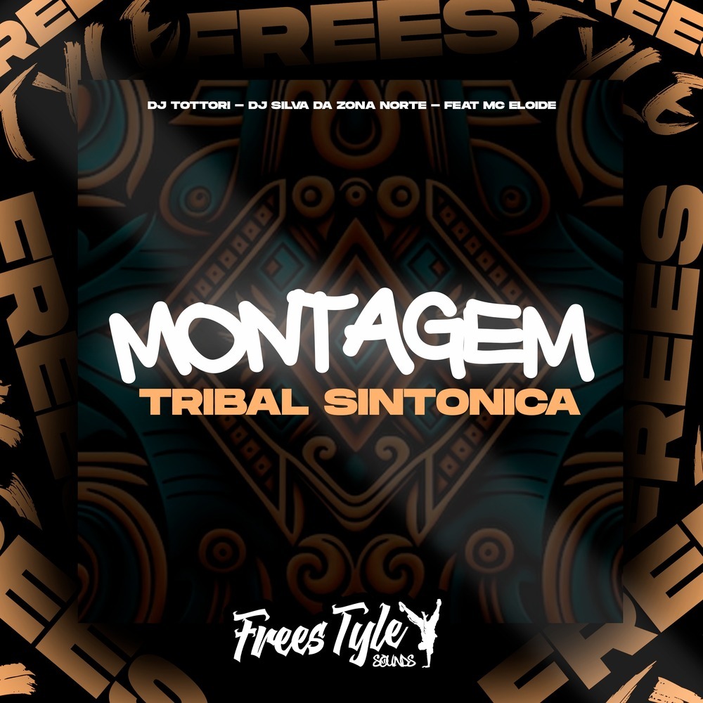 Montagem Tribal Sintonica (Explicit)