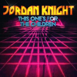 ดาวน์โหลดและฟังเพลง This One's For The Children พร้อมเนื้อเพลงจาก Jordan Knight