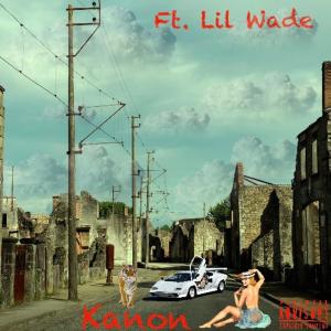 Lil Wade的專輯Kanon (feat. Lil Wade) [Explicit]