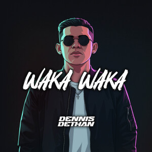 Listen to WAKA WAKA song with lyrics from Dennis Dethan