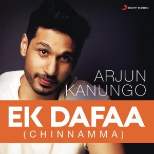 收聽Arjun Kanungo的Ek Dafaa (Chinnamma)歌詞歌曲