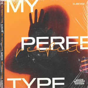 Album My Perfect Type from Subdise
