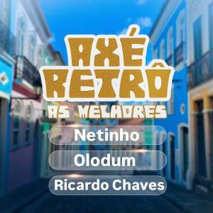 อัลบัม Axé Retrô (12+) ศิลปิน Netinho