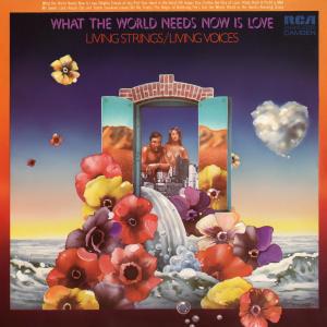 ดาวน์โหลดและฟังเพลง What The World Needs Now Is Love พร้อมเนื้อเพลงจาก Living Strings