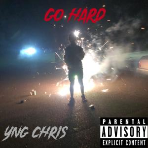 Young Chris的專輯Go Hard (Explicit)