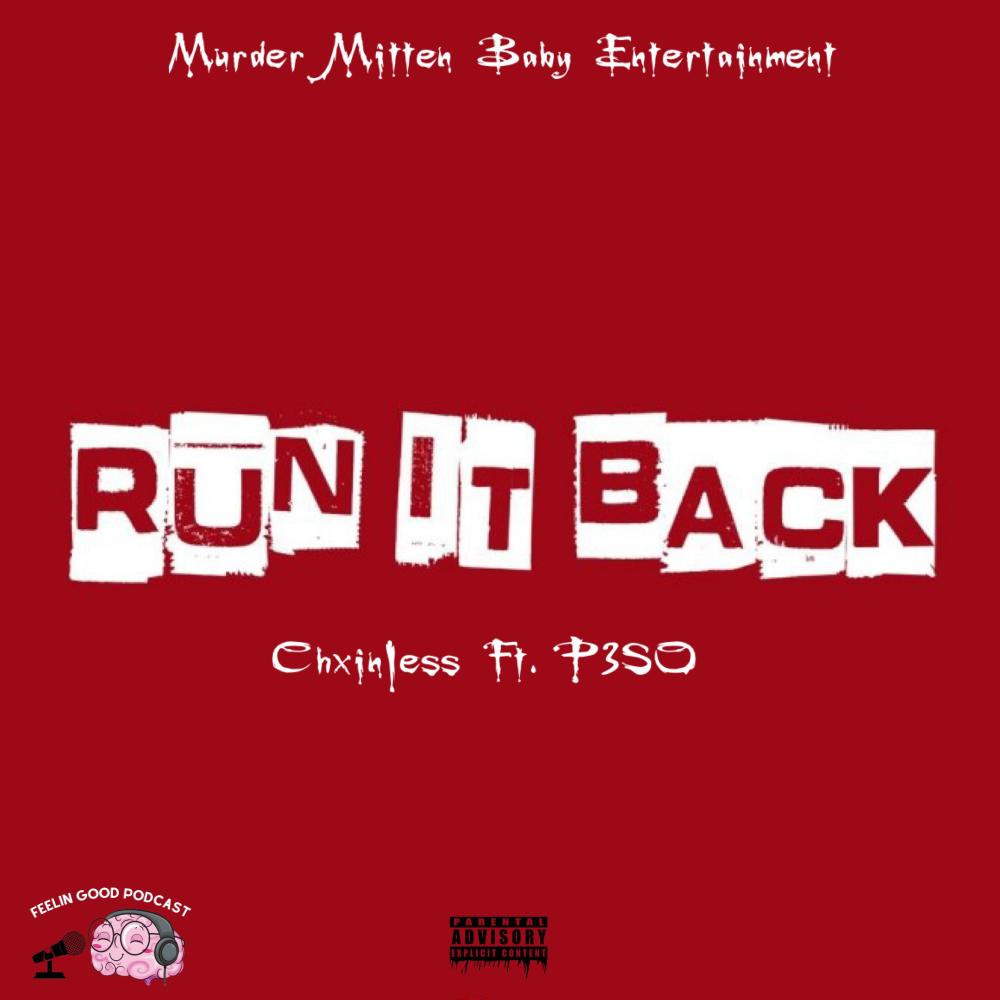 RUN IT BACK (feat. P3SO) (Explicit)