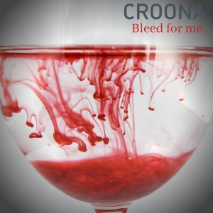 Album Bleed for Me from Croona
