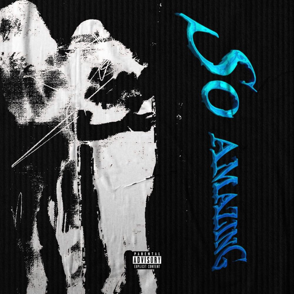 So Amazing (feat. Eli!) (Explicit)