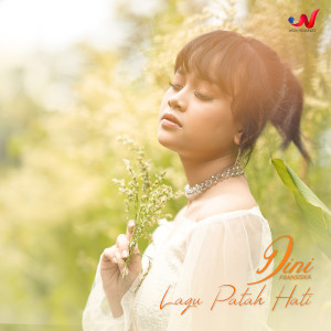 Listen to Lagu Patah Hati song with lyrics from Dini Fransiska