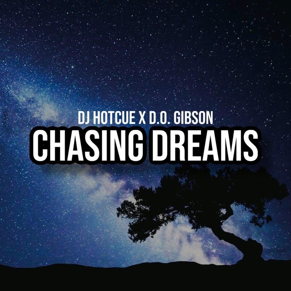 Chasing Dreams (feat. D.O. Gibson)