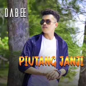 Listen to Piutang Janji song with lyrics from DaBee