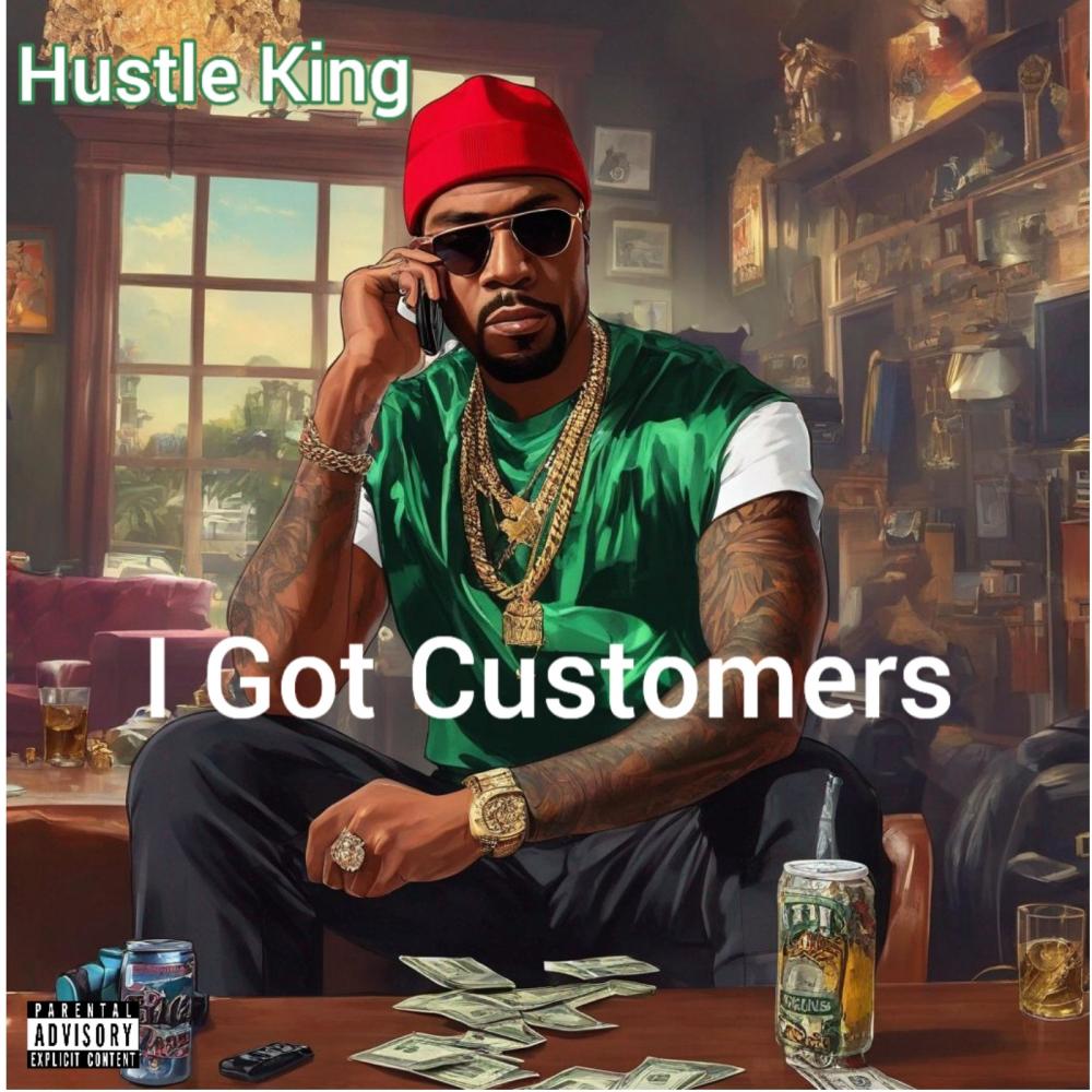 I Got Customers (Explicit)
