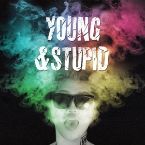อัลบัม Young And Stupid ศิลปิน Merry Hey Day