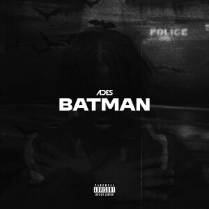 Album Batman (Explicit) from Ades