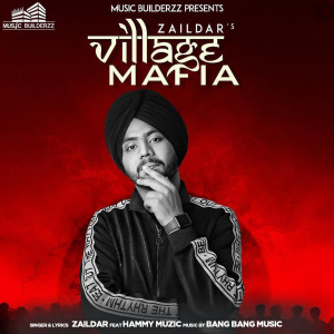 收聽Zaildar的Village Mafia歌詞歌曲