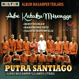 Putra Santiago的專輯Abe Kataku Misengge (Masamper)