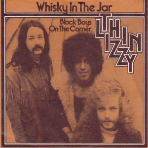 อัลบัม Whiskey In The Jar ศิลปิน Thin Lizzy