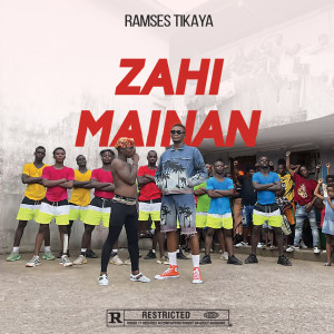 收听Ramses Tikaya的Zahi Mainan (Explicit)歌词歌曲