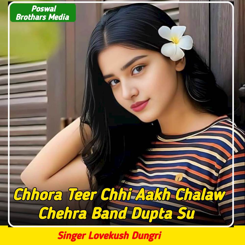 Chhora Teer Chhi Aakh Chalaw Chehro Band Dupta Su (Original)