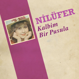 Dengarkan Kalbim Bir Pusula lagu dari Nilüfer dengan lirik