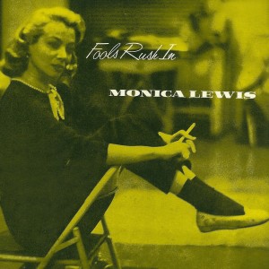 收聽Monica Lewis的Fools Rush In (其他)歌詞歌曲