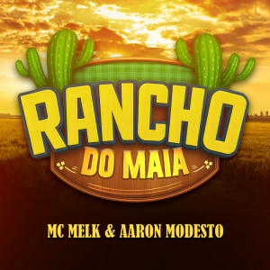 Mc Melk的专辑Rancho do Maia (Explicit)