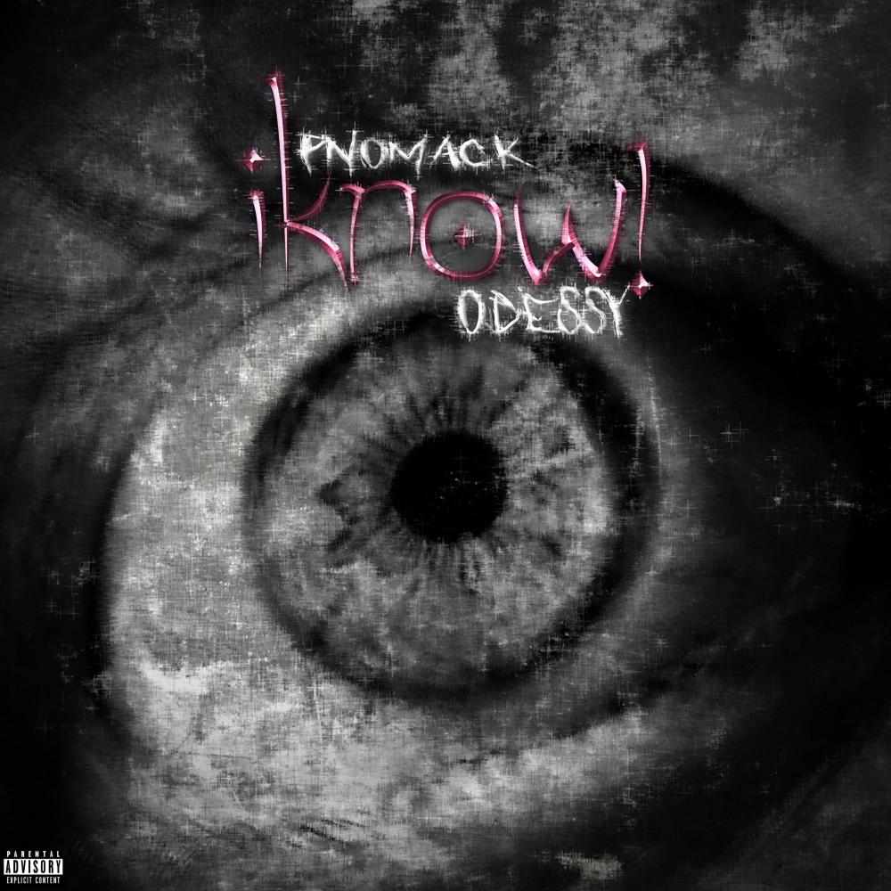 I Know! (feat. Odessy) (Explicit)