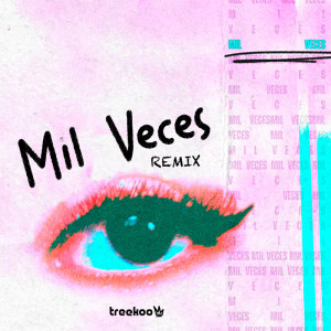 Album Mil Veces (Remix) from Treekoo