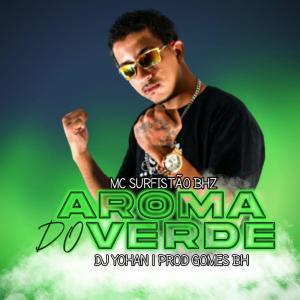 Album Aroma do Verde (Explicit) from MC Surfistão BHz