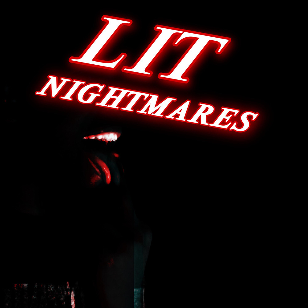 Lit Nightmares (Explicit)