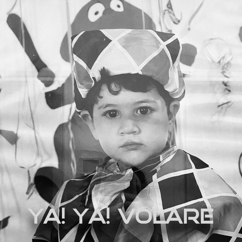 Ya! Ya! Volare (Explicit)