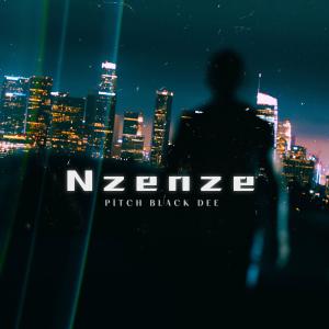 收聽Pitch Black Dee的Nzenze (feat. Twerka & JazziqX)歌詞歌曲