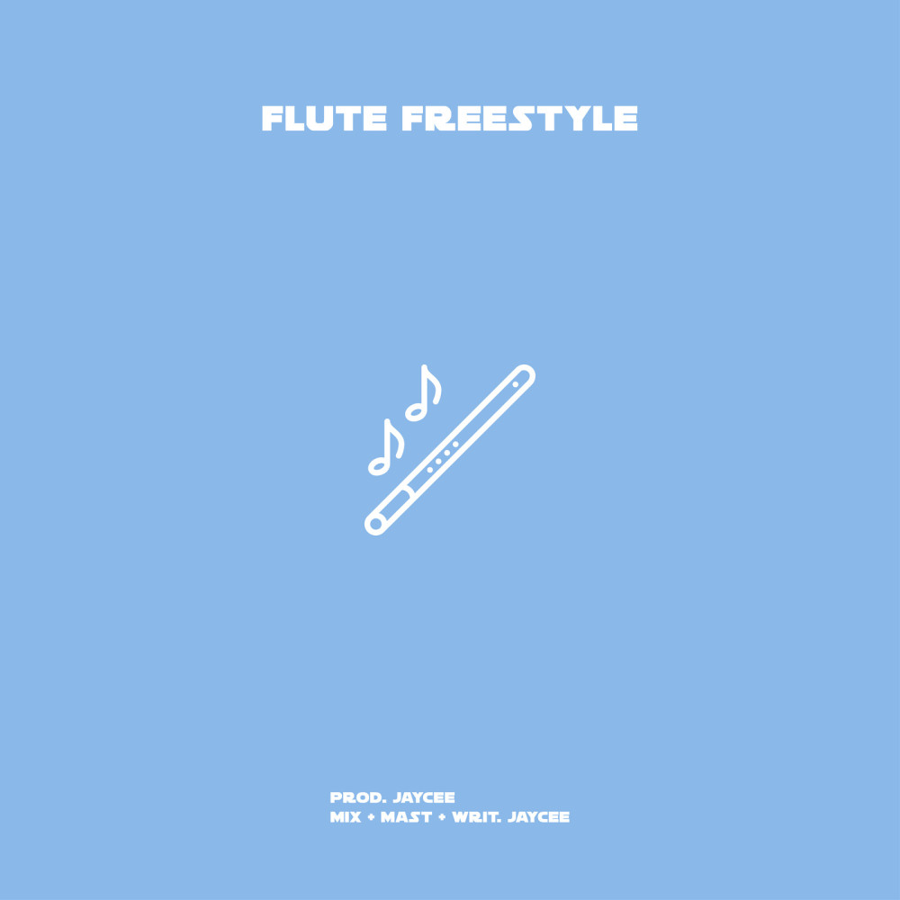 Flute Freestyle (Explicit)