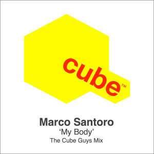 收听Marco Santoro的My Body (The Cube Guys Mix)歌词歌曲